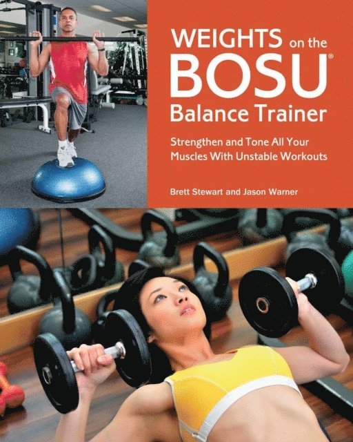 Jason Warner, Brett Stewart - Weights on the BOSU(R) Balance Trainer, E-bok