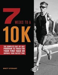 7 Weeks To A 10k