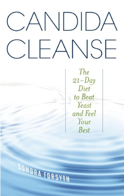 Sondra Forsyth - Candida Cleanse, E-bok. Tillgänglighet: Lägg i varukorg