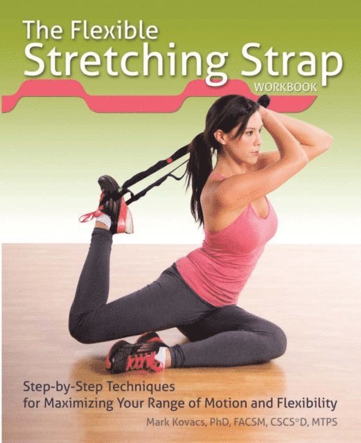 Mark Kovacs - Flexible Stretching Strap Workbook, E-bok