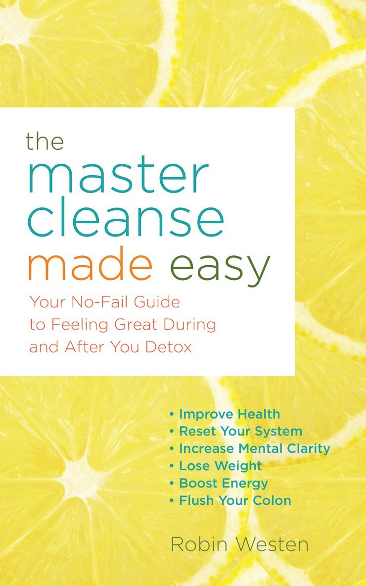 Robin Westen - Master Cleanse Made Easy, Häftad. Tillgänglighet: Lägg i varukorg
