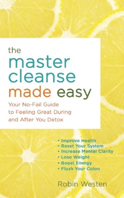 Robin Westen - Master Cleanse Made Easy, E-bok. Tillgänglighet: Lägg i varukorg
