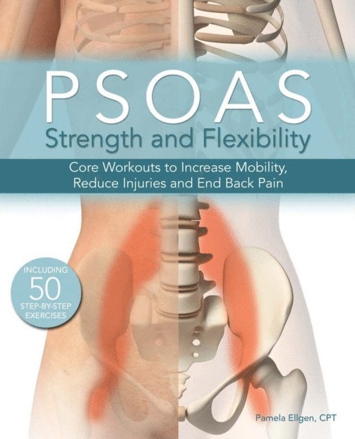 Pamela Ellgen - Psoas Strength and Flexibility, E-bok