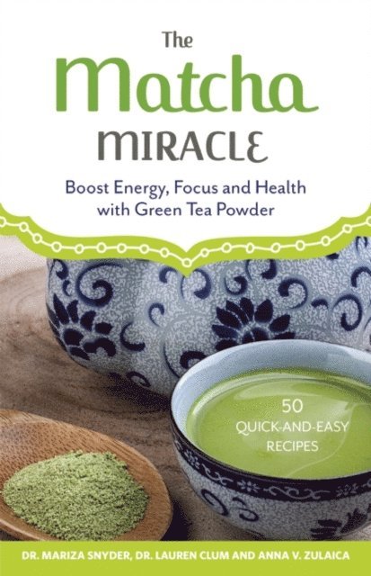 Anna V. Zulaica, Lauren Clum, Mariza Snyder - Matcha Miracle, E-bok