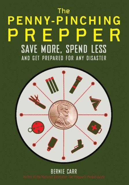 Bernie Carr - Penny-Pinching Prepper, E-bok