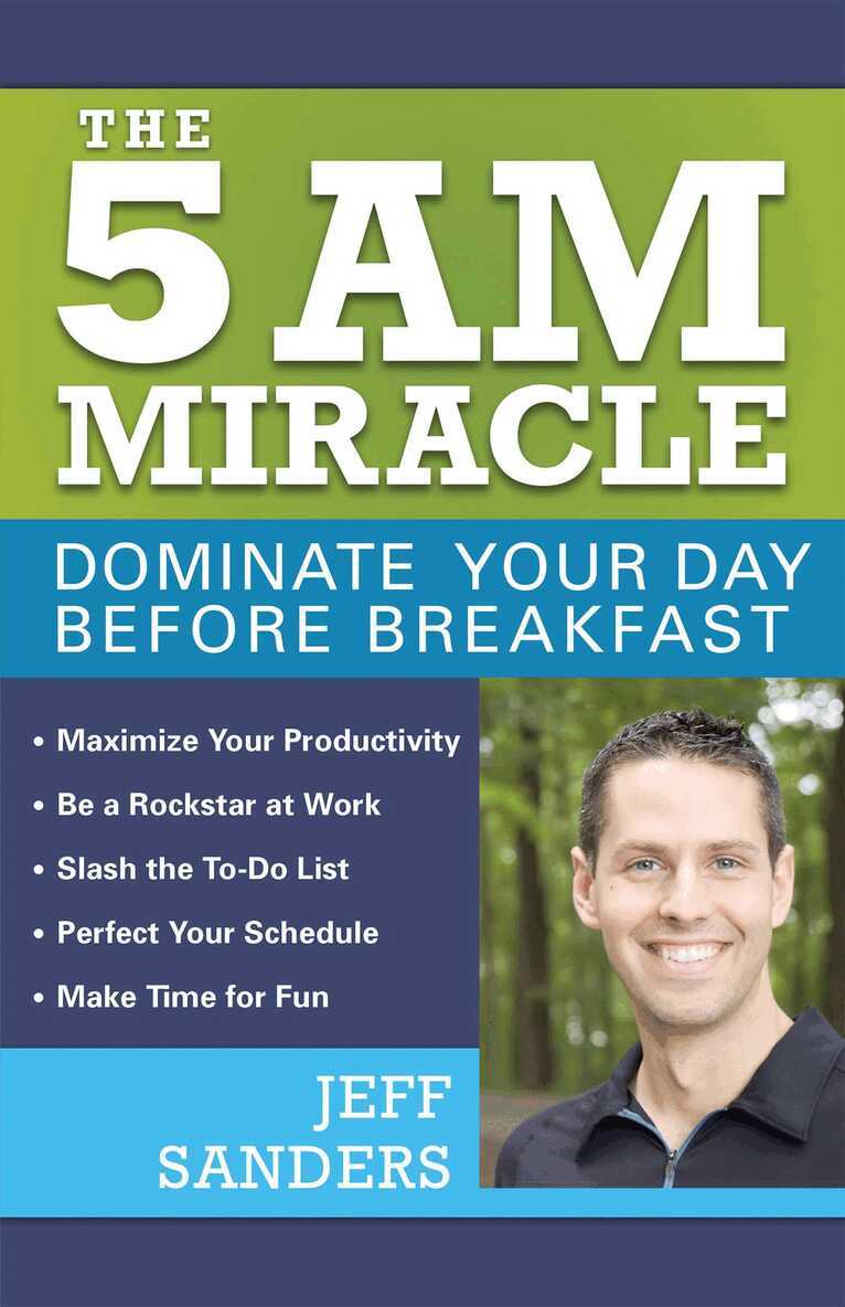 Jeff Sanders - 5 A.M. Miracle, E-bok
