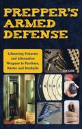 Prepper's Armed Defense