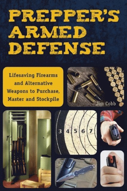 Jim Cobb - Prepper's Armed Defense, E-bok