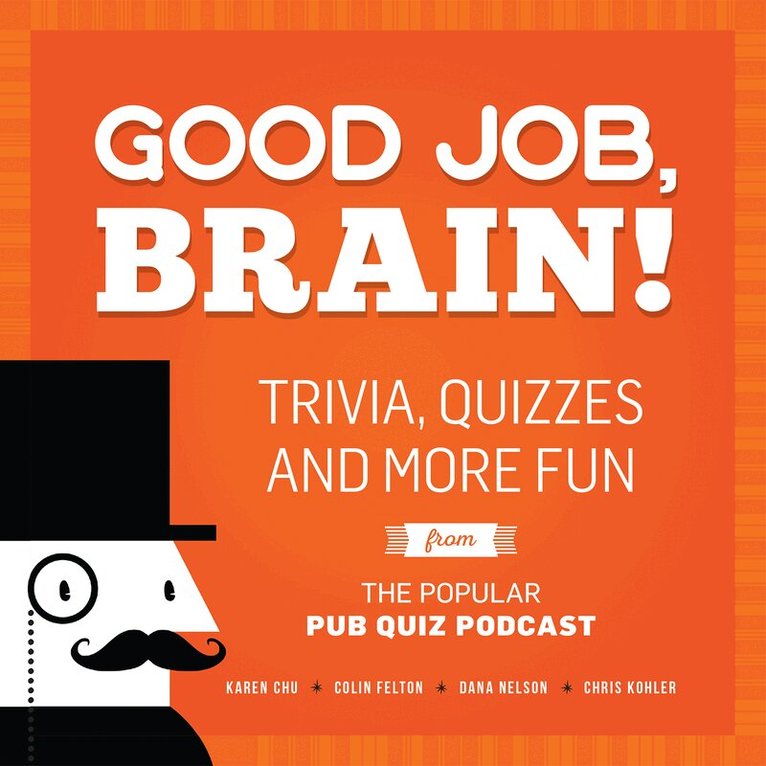 Karen Chu, Colin Felton, Dana Nelson - Good Job, Brain, Häftad