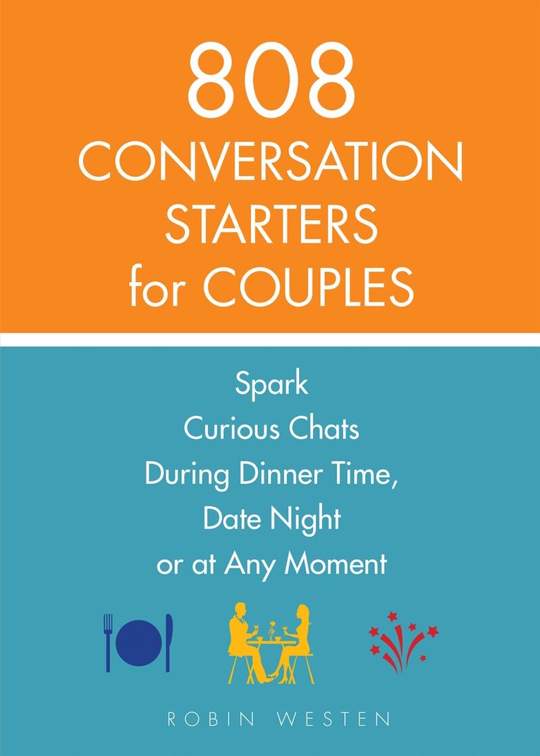 Robin Westen - 808 Conversation Starters for Couples, Häftad. Tillgänglighet: Lägg i varukorg