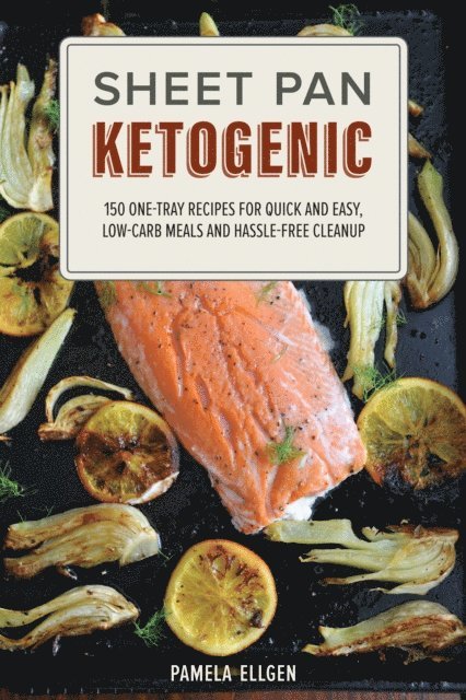 Pamela Ellgen - Sheet Pan Ketogenic, E-bok