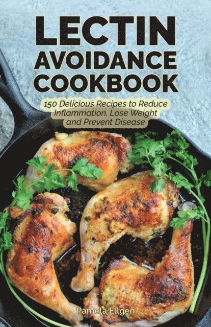 Pamela Ellgen - Lectin Avoidance Cookbook, E-bok