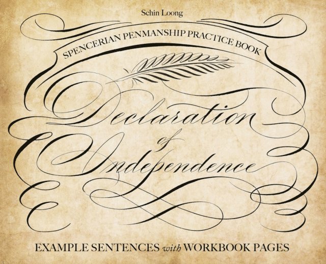 Schin Loong - Spencerian Penmanship Practice Book: The Declaration of Independence, E-bok