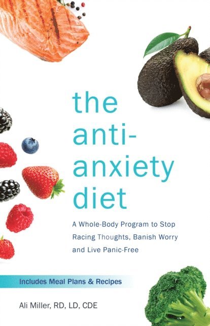 Ali Miller - Anti-Anxiety Diet, E-bok