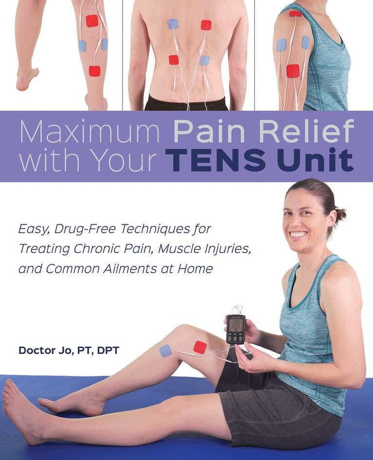 Doctor Jo - Maximum Pain Relief with Your TENS Unit, Häftad
