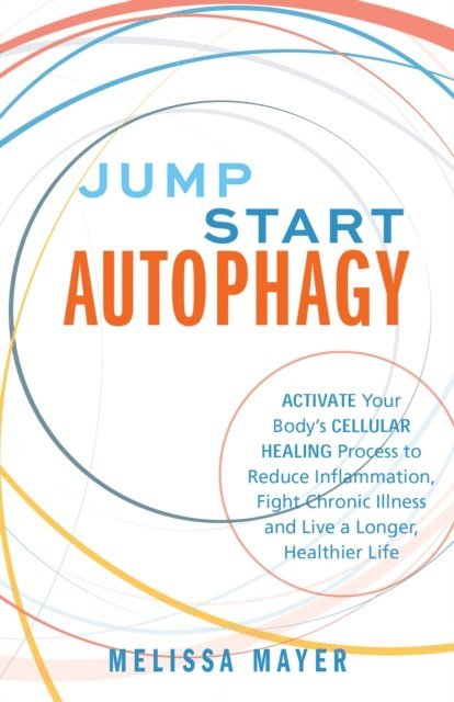 Melissa Mayer - Jump Start Autophagy, E-bok