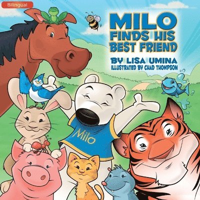 Lisa M Umina - Milo Finds His Best Friend (Bilingual), Häftad