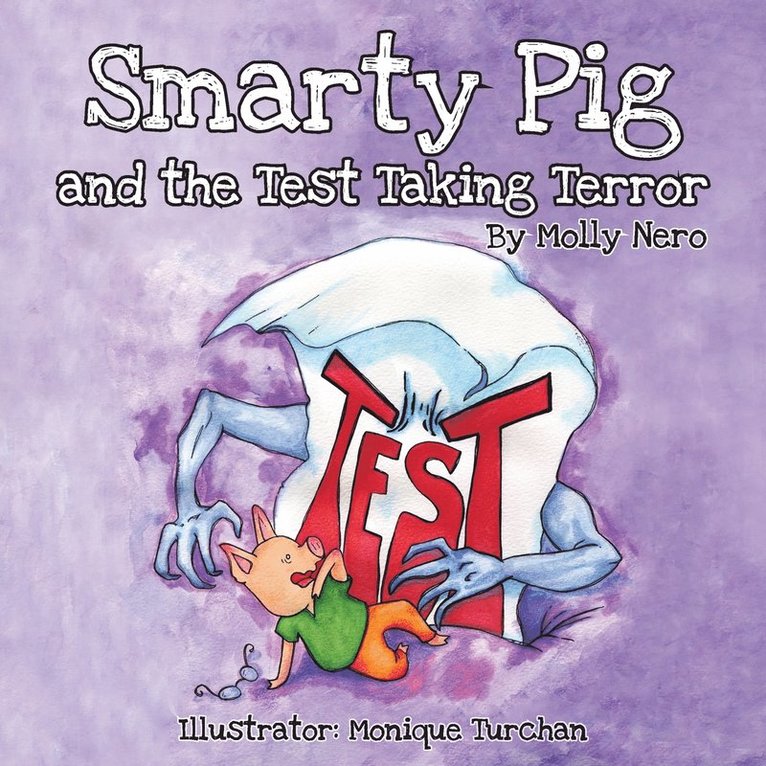 Molly Nero - Smarty Pig and the Test Taking Terror, Häftad. Tillgänglighet: Lägg i varukorg