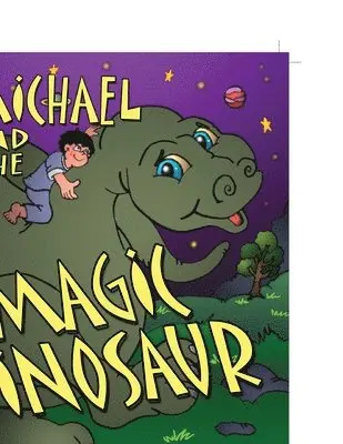 Sandi Bloomberg - Michael and the Magic Dinosaur, Häftad. Tillgänglighet: Lägg i varukorg