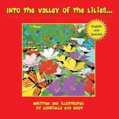 Gabriella Eva Nagy - Into the Valley of Lilies, Häftad. Tillgänglighet: Lägg i varukorg