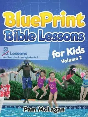 Pam McLagan - BluePrint Bible Lessons for Kids (Volume 2), Häftad. Tillgänglighet: Lägg i varukorg