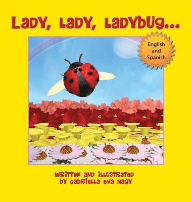 Gabriella Eva Nagy - Lady, Lady, Ladybug, Inbunden. Tillgänglighet: Lägg i varukorg