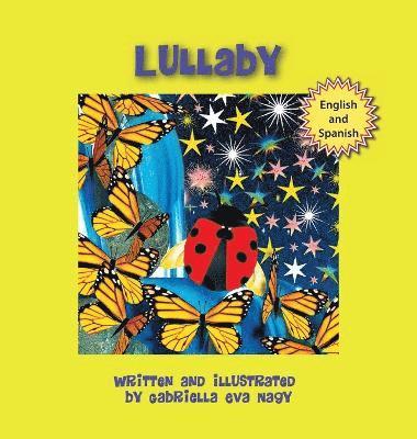 Gabriella Eva Nagy - Lullaby, Inbunden. Tillgänglighet: Lägg i varukorg