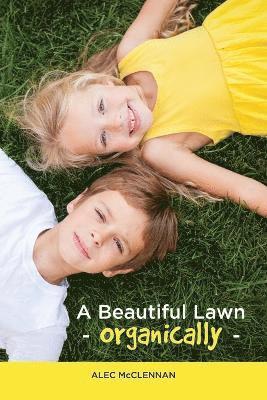 Beautiful Lawn Organically