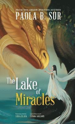 Paola B Sur - Lake of Miracles, Inbunden. Tillgänglighet: Tillfälligt slut