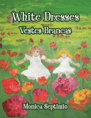Monica Septimio - White Dresses (English-Portuguese Edition), Häftad. Tillgänglighet: Lägg i varukorg
