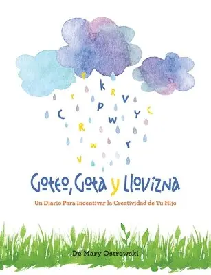 Mary Ostrowski - Goteo, Gota y Llovizna, Häftad. Tillgänglighet: Lägg i varukorg