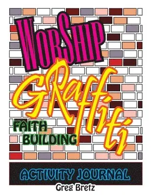 Greg Bretz - Worship Graffiti, Häftad. Tillgänglighet: Lägg i varukorg