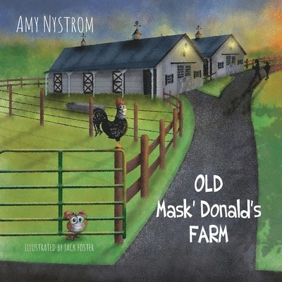 Amy Nystrom - Old Mask Donald's Farm, Häftad. Tillgänglighet: Lägg i varukorg