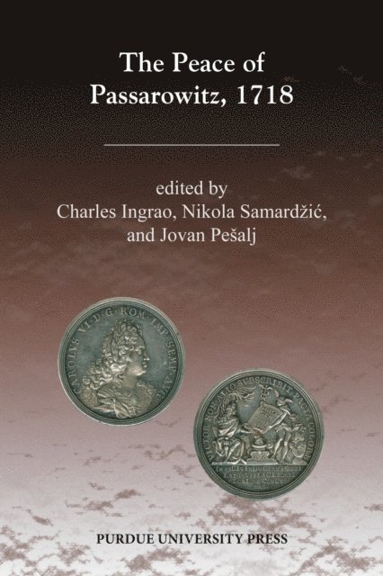 Jovan Pesalj, Charles Ingrao - Peace of Passarowitz, 1718, E-bok