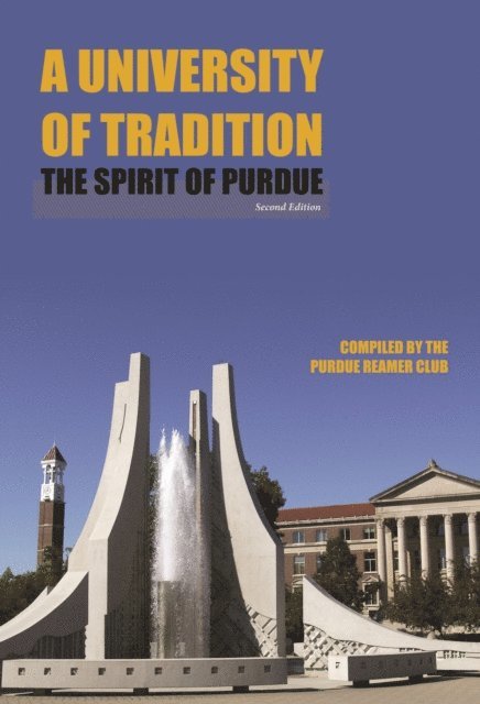 Purdue Reamer Club - University of Tradition, E-bok