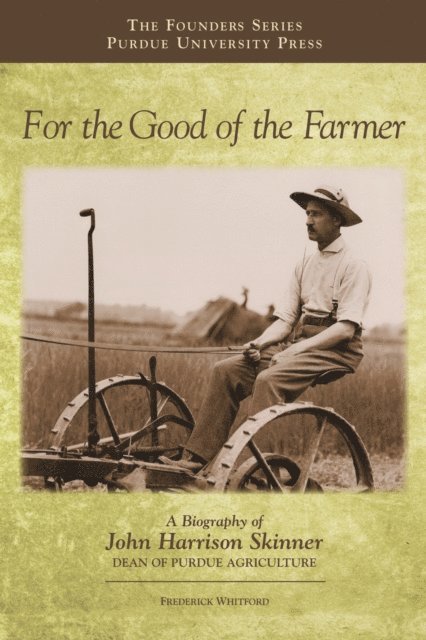 Frederick Whitford - For the Good of the Farmer, E-bok