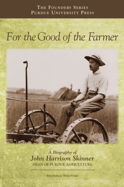 Frederick Whitford - For the Good of the Farmer, E-bok