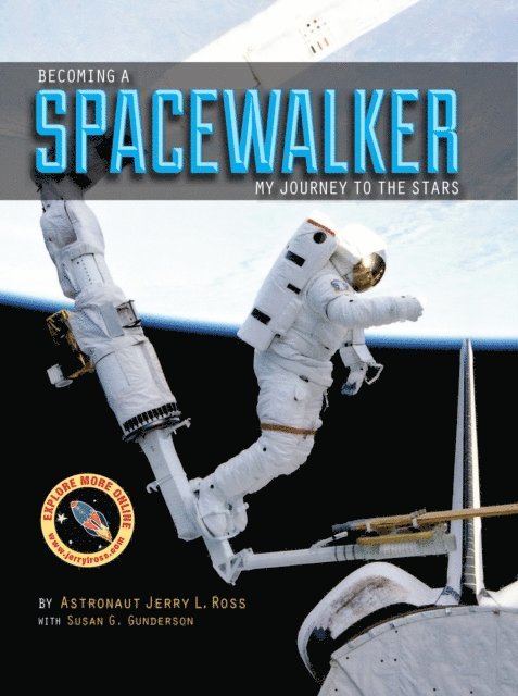 Susan G. Gunderson, Jerry L. Ross - Becoming a Spacewalker, E-bok