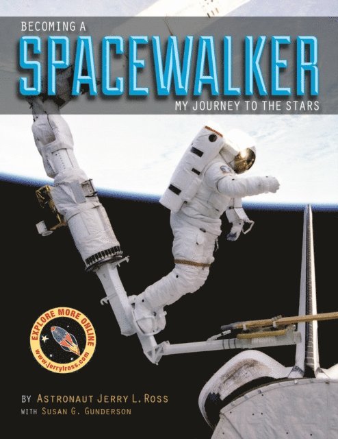 Susan G. Gunderson, Jerry L. Ross - Becoming a Spacewalker, E-bok