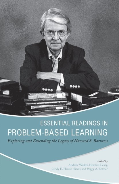 Cindy Hmelo-Silver, Heather Leary, Andrew Walker - Essential Readings in Problem-Based Learning, E-bok