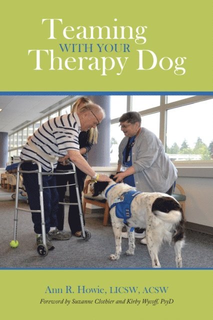 Ann R. Howie - Teaming With Your Therapy Dog, E-bok