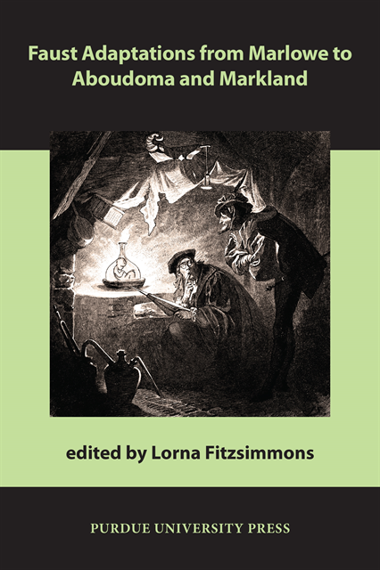 Lorna Fitzsimmons - Faust Adaptations from Marlowe to Aboudoma and Markland, E-bok