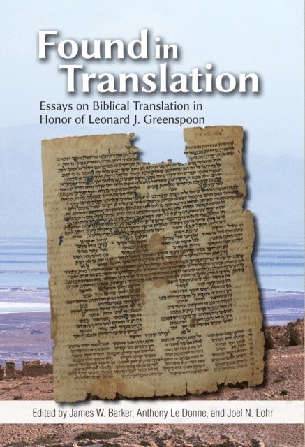 Joel N. Lohr, Anthony Le Donne, James W. Barker - Found in Translation, E-bok