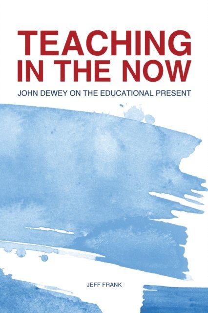 Jeff Frank - Teaching in the Now, E-bok