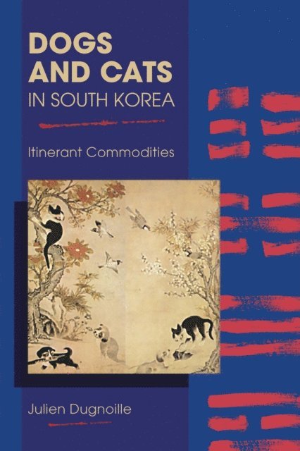 Julien Dugnoille - Dogs and Cats in South Korea, E-bok