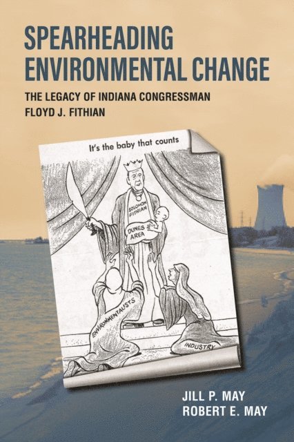 Robert E. May, Jill P. May - Spearheading Environmental Change, E-bok