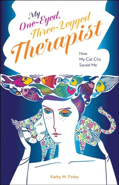 Kathy M. Finley - My One-Eyed, Three-Legged Therapist, E-bok. Tillgänglighet: Lägg i varukorg