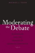 Moderating the Debate