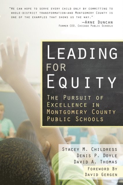 David  A. Thomas, Denis  P. Doyle, Stacey M. Childress - Leading for Equity, E-bok