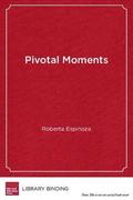 Pivotal Moments